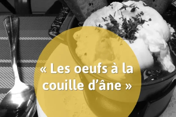 12 mots typiques de la gastronomie berrichonne