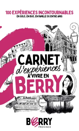 Carnet d'expériences à vivre en Berry